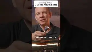 Which Laskey G Series Tuba Mouthpiece is best for you?
