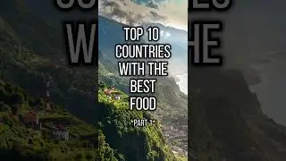 Top 10 Countries with the best food! 😋 Part 1