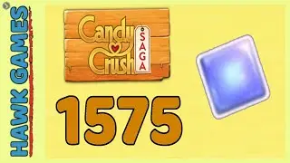 Candy Crush Saga Level 1575 Super Hard (Jelly level) - 3 Stars Walkthrough, No Boosters