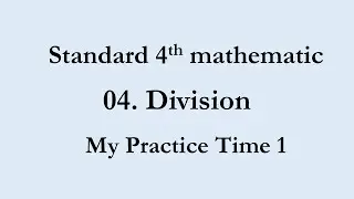 Standard 4th mathematic | 04. Division  | My Practice Time 1