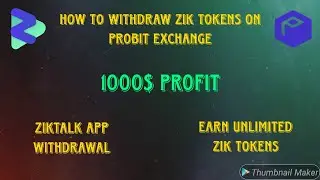 🔥How To Withdraw Zik Tokens On Probit Exchange || Ziktalk App Withdrawal || Ziktalk App Latest