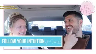 Follow Your Intuition with Marissa Lace | The Road to Self Love