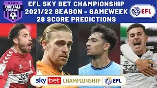 SKY BET CHAMPIONSHIP 2021/22 SEASON | GAMEWEEK 28 SCORE PREDICTIONS | EFL
