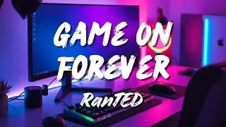 Game On Forever - RanTED Music | Official Music Video (Lyrics on Screen)