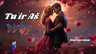 Tu ir A&scaron; ( new version) By Music JM
