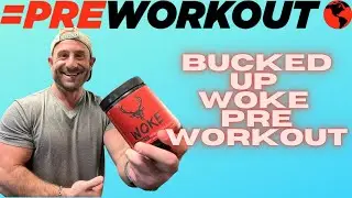 HERE ARE THE FACTS! 🔥 Bucked Up WOKE Pre-Workout Review