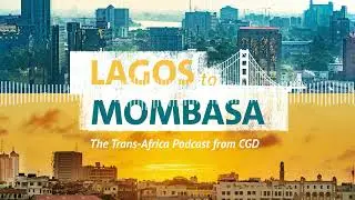 Lagos to Mombasa Podcast: How Does Climate Change Impact Migration?