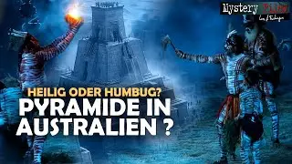 Sensation in Australien? | Streitfall Gympie-Pyramide: Aborigines/Inka/Maya/&Auml;gypter/Aliens/Chinesen?