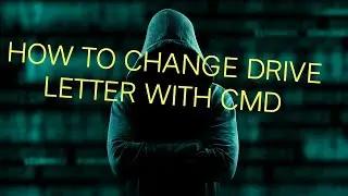 HOW TO CHANGE DRIVE LETTER USING CMD??