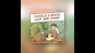 Audiobook Sample: Charlie & Mouse Lost and Found