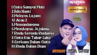 MIRA PUTRI DAN BRODIN FT AGENG MUSIC,GLOBAL MUSIK ERA DIGITAL [CINTA SAMPAI MATI]