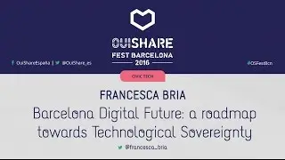 OSFEST BCN 16  BARCELONA DIGITAL FUTURE A ROADMAP TOWARDS TECHNOLOGICAL SOVEREIGNTY
