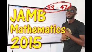 JAMB CBT Mathematics 2015 Past Questions 33 - 47