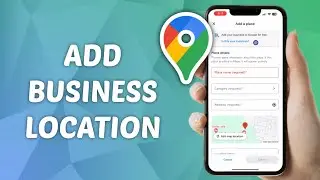 How to Add Business Location on Google Maps - Quick and Easy Guide!