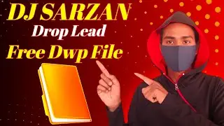 Dj Sarzan Style Free Download Dwp File |   Dj Sarzan Free Dwp File | Studio Life