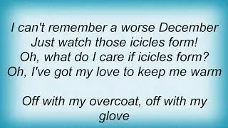 Sarah Vaughan - I've Got My Love To Keep Me Warm Lyrics