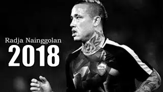 Radja Nainggolan - The Ninja | 2018