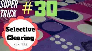 IITCA Super Trick 30 | Selective Clearing (Format, Content, Comments, Hyperlink)