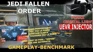STAR WARS Jedi  Fallen Order 7900xtx UEVR Pimax crystal light 72 hz La force est en week-end !
