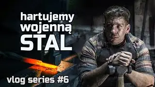 Trollsky VLOG #6 - hartujemy wojenną STAL