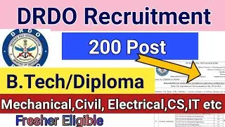 DRDO Recruitment For B.Tech/Diploma All Branch Freshers || 200 Post