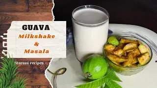 Guava milkshake and masala recipe | Guava recipes