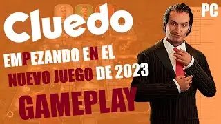 NUEVO CLUEDO - 2023 - PC GAMEPLAY