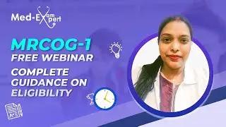 MRCOG-1 | Free Webinar | Complete guidance on Eligibility | Dr. Ramya Sree