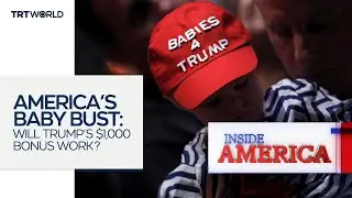 America&rsquo;s Baby Bust: Will Trump&rsquo;s $1,000 Bonus Work? | Inside America