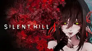 BIG DAY SILENT HILL F | Silent Hill F - Part 1