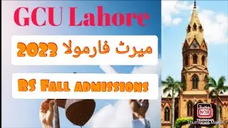 GCU Lahore merit formula 2023|How to calculate merit
