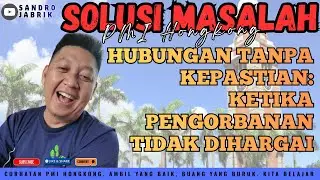 sakit hati pacaran sama wanita overstayer di Hongkong