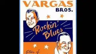 The Vargas brothers    why do i love you so