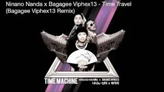 Ninano Nanda x Bagagee Viphex13 - Time Travel (Bagagee Viphex13 Remix)
