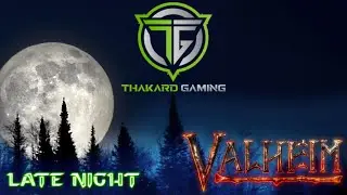 A Calm Night Of Valheim&hellip; Until the Trolls Arrive