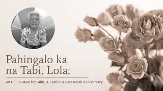 Gilda D. Castillo's First Death Anniversary Online Mass with Rev. Fr. Jerry Orbos, SVD