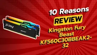 Обзор гитары Kingston Fury Beast KF560C30BBEAK2-32: 10 причин не покупать 🚫💸