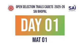 OPEN SELECTION TRAILS CADETS  2025-26SAI BHOPAL ll DAY 01 MAT 01 ll