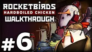 Прохождение ROCKETBIRDS: Hardboiled Chicken &mdash; Часть #6: КРИКИ В КОСМОСЕ / ДВОЙНЫЕ АГЕНТЫ [ФИНАЛ]