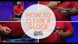 How to Clean a Glock 43X: Step-by-Step Field Strip and Maintenance Guide (All Models)