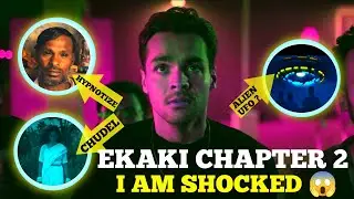 EKAKI Chapter 2 Breakdown | Real Story, Climax & Hidden | Filmy Updates |