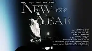 Mix Konpa Gospel New Year 2026 by DJ H509 