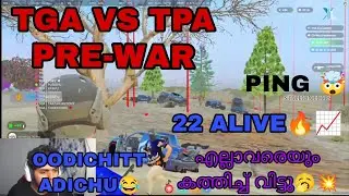 TGA VS TPA SITUATION ആയപ്പോൾ 😮&zwj;💨🔥 PRE WAR ൽ TGA 22 ALIVE💥 OODICHITT ADICHU😂 #xlantisrp #tga 