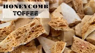 How to Make Honeycomb Toffee (aka Sponge Candy)