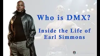Who Was DMX? Inside the Life of Earl Simmons