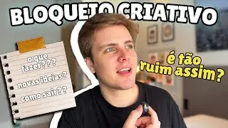 Ser&aacute; que o BLOQUEIO CRIATIVO &eacute; t&atilde;o Ruim Assim?