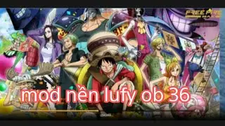M&Agrave;N H&Igrave;NH TẢI FFMAX  Mod Lufy  VIRAL mới Ob63 |NAM ĐẸP TROAI