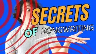 Want to Write Hit Songs? Uncover These 3 Hidden Songwriting Hacks