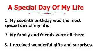 10 Lines Essay On A Special Day Of My Life | 10 Easy Sentences About A Special Day In My Life