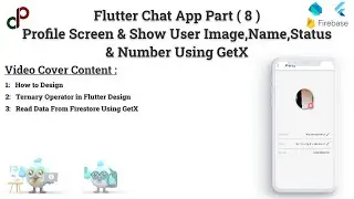 Flutter Chat App Part 8 | Profile Screen & Display User Name, Image, Status & Number Using GetX